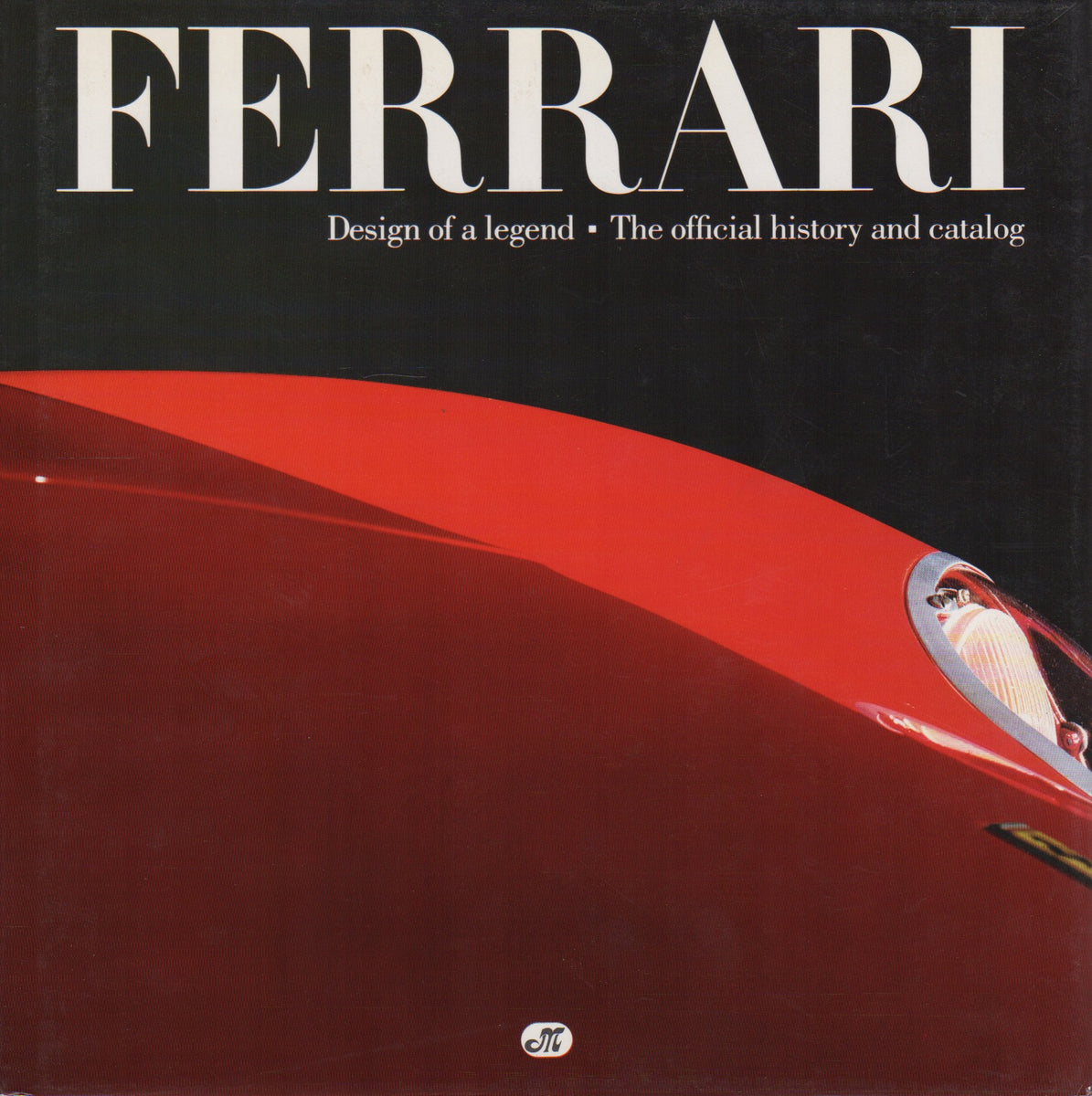 Ferrari, design of a legend - The official history and catalog – Albaco ...